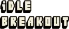 Idle Breakout